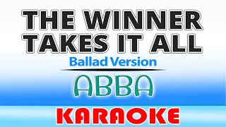 The Winner Takes It All  ABBA  Karaoke Ballad Version [upl. by Ahteral132]