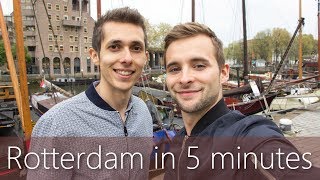 Rotterdam in 5 minutes  Travel Guide  Mustsees for your city tour [upl. by Lynn998]