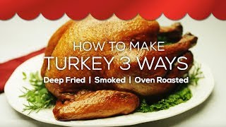 Perfect Turkey 3 Ways with Zatarain’s Cajun Injector [upl. by Nodla]