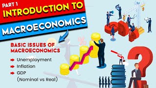 L1 Introduction to Macroeconomics What Is It [upl. by Chubb]