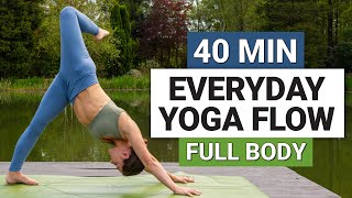 40 Min Everyday Yoga Flow  Full Body All Levels Daily Yoga [upl. by Sadira]