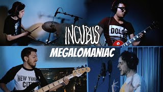 Megalomaniac  Incubus Cover [upl. by Hgielrac909]