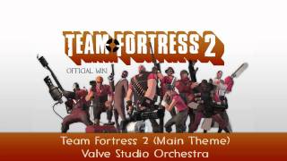 Team Fortress 2 Soundtrack  Main Theme [upl. by Wolfe57]