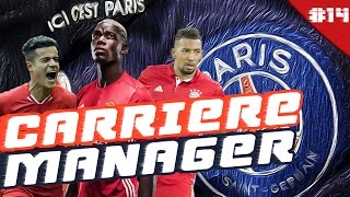 FIFA 17  CARRIERE MANAGER  PSG 14  PARIS vs MARSEILLE [upl. by Oigroeg]