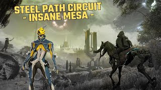 Steel Path Circuit  Insane Mesa  Warframe [upl. by Krahmer392]