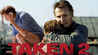 Taken 2 2012 Movie  Liam Neeson Maggie Grace Famke Janssen  Review And Facts [upl. by Lankton]