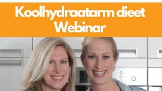 Dit wil je weten over koolhydraatarm eten WEBINAR [upl. by Arymahs99]