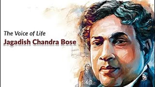 The Voice of Life Jagadish Chandra Bose [upl. by Torbart]