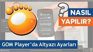 GOM Playerda Altyazı Ayarları Nasıl Yapılır [upl. by Peugia]