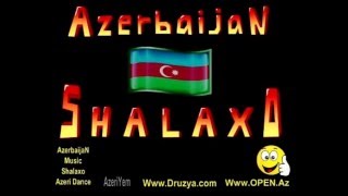 Shalaxo Azerbaijan Muzik [upl. by Fanya867]