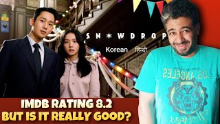 Snowdrop Review Snowdrop Kdrama Review in Hindi Snowdrop season 1 all episodes reviewManav Narula [upl. by Deys]