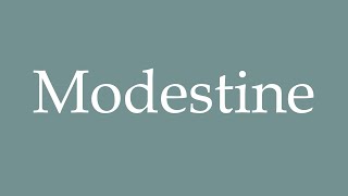 How to Pronounce Modestine Modestine Correctly in French [upl. by Edwine]