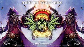 Richie Culture  Roadblock 🇯🇲 New Reggae 2024  Roots Reggae 2024  Lyric Video [upl. by Shena]