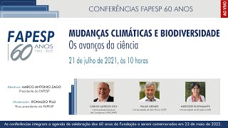 2ª Conferência FAPESP 60 Anos  Mudanças Climáticas e Biodiversidade Os Avanços da Ciência [upl. by Saibot953]