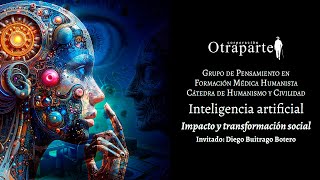 Cátedra de Humanismo y Civilidad «Inteligencia artificial impacto y transformación social» [upl. by Eynahpets]