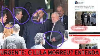 O LULA MORREU ENTENDA O QUE ESTÁ ACONTECENDO [upl. by Mayor]