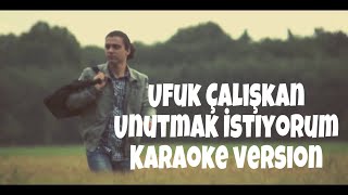 Ufuk Caliskan Unutmak istiyorum Karaoke version [upl. by Eiznikam]