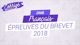 Corrigé du brevet de français 2018 [upl. by Akiehs]