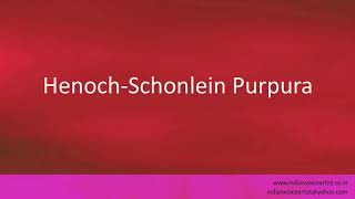 Pronunciation of the words quotHenochSchonlein Purpuraquot [upl. by Rosenblast]