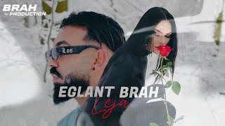 Eglant Brah  Leja [upl. by Nirret]