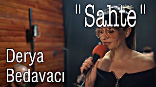 Derya Bedavacı  Sahte  Cover [upl. by Cobby]