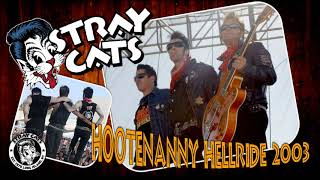 Stray Cats  Hootenanny Hellride 2003  audio [upl. by Hubbard]