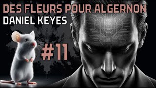 Roman audio  Des Fleurs pour Algernon 11  Daniel Keyes [upl. by Stevana809]