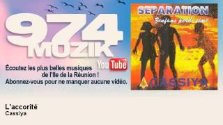 Cassiya  Laccorité  974Muzik [upl. by Bakki]