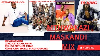 MTHWAKAZI MASKANDI MIX [upl. by Rangel]