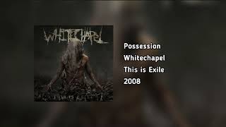 Whitechapel  Possession HQ Audio [upl. by Osyth416]