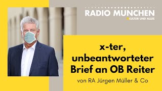 xter unbeantworteter Brief zur Coronapolitik an OB Dieter Reiter [upl. by Aniraad]