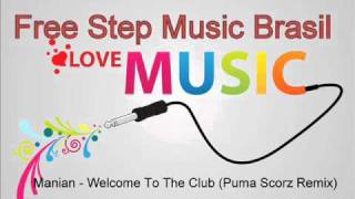 Manian  Welcome To The Club Puma Scorz Remix [upl. by Cicero]