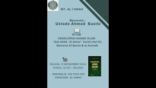 KAJIAN MTALIANAHEnsiklopedi Adab Islam  Bab AL ADZAN Sesi2 Ust AS 121124 [upl. by Imeka]