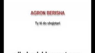 Agron Berisha  Ty të do shqiptari [upl. by Eneliak463]