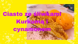 Ciasto ze śliwkami  kurkumą i cynamonem 🇪🇸 Pastel de ciruela con cúrcuma y canela [upl. by Serrano]