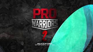 PRO WARRIORS SEASON 2 [upl. by O'Conner]