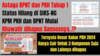 ASTAGA STATUS PKH TAHAP 1 DAN BPNT TAHAP 1 MENGHILANG DI SIKSNG BENARKAH BANSOS DI HAPUS [upl. by Cormac]