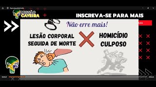 Lesão Corporal Seguida de Morte  Direito Penal  Homicídio Culposo  Concurso edital 2024 [upl. by Derreg268]