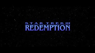 Star Trek III Redemption Remastered [upl. by Starlene372]