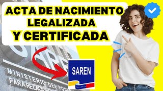 PARTIDA DE NACIMIENTO Legalizada y Certificada SAREN paso a paso 📄✅ [upl. by Stein]