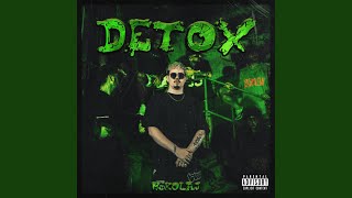 DETOX [upl. by Pellet]