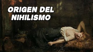 ¿Qué es el Nihilismo Y como fue su Origen [upl. by Newman]