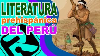 LITERATURA PERUANA PREHISPÁNICA  Contexto histórico y manifestaciones literarias [upl. by Cynarra]