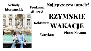 🌟 RZYM NAJWAZNIEJSZE MIEJSCA I NAJLEPSZE RESTAURACJE 🔝WYJAZD RODZINNY❤️💚🤍 [upl. by Denice]