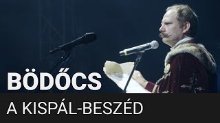 Bödőcs A Kispálbeszéd [upl. by Nathalie]