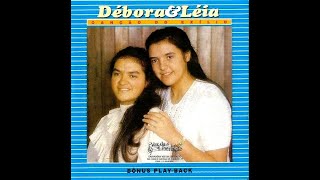 Débora e Léia  Canção do exílio  PLAYBACK  1988 [upl. by Biondo707]