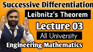 Successive DifferentiationLeibnitzs TheoremLecture 03ENGINEERING MATHEMATICSPRADEEP GIRI SIR [upl. by Eelsew]