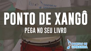 Ponto de Xangô  Pega no seu livro [upl. by Bashuk]