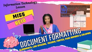 Document Formatting  Alignment Line Spacing Header Footer Page Number Columns  Miss Reid [upl. by Yewed865]