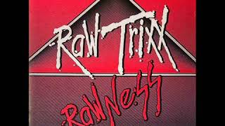 Raw Trixx  Rawness 1992  Full Album [upl. by Htaeh846]